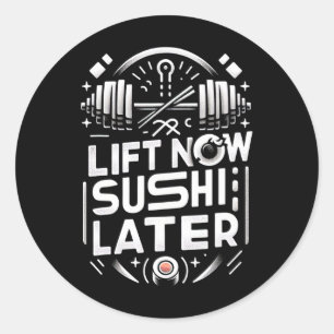 Sticker Rond Soumettre maintenant Sushi plus tard entraînement