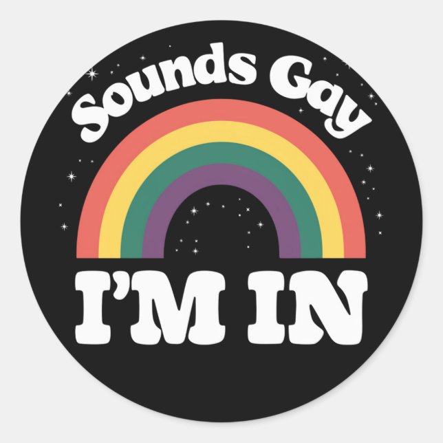 Sticker Rond Sounds Gay I'm In LGBTQ Pride Moth (Devant)