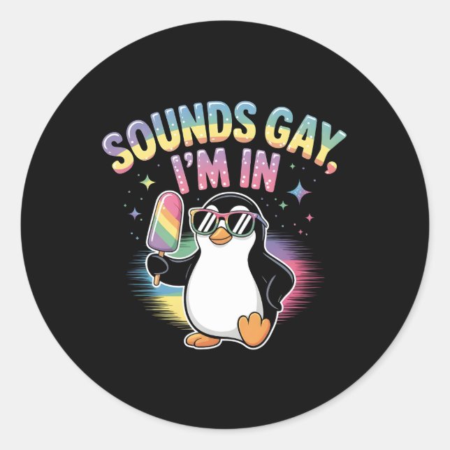 Sticker Rond Sounds Gay I'm In Pride Moth Design - Penguin (Devant)