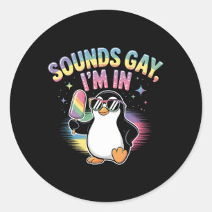 Sticker Rond Sounds Gay I'm In Pride Moth Design - Penguin