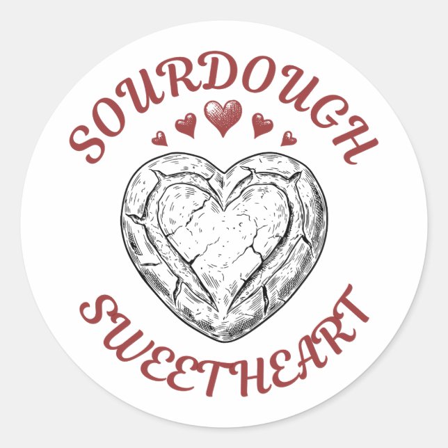 Sticker Rond Sourdough Sweetheart – Funny Valentine Gift (Devant)
