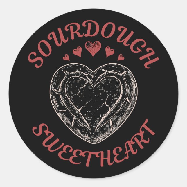 Sticker Rond Sourdough Sweetheart – Funny Valentine Pun Gift (Devant)