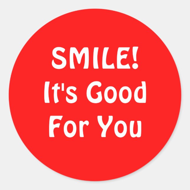 Sticker Rond SOURIRE ! C'est bon pour toi. Red. (Devant)