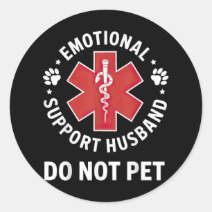 Sticker Rond Soutien émotionnel Mari ne pas animal de compagnie