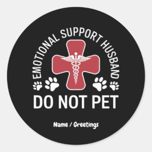 Sticker Rond Soutien émotionnel Mari ne pas animaux de compagni