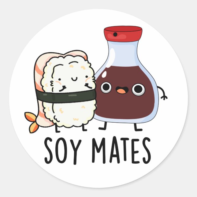 Sticker Rond Soy Mates Funny Soy Sauce Pun (Devant)