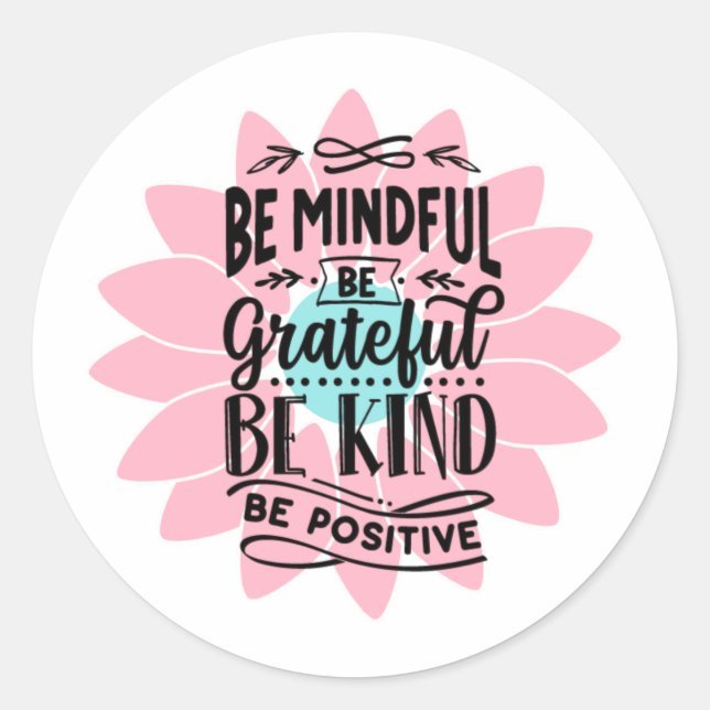 Sticker Rond Soyez Conscient Soyez Génial Aquarelle Inspiration (Devant)