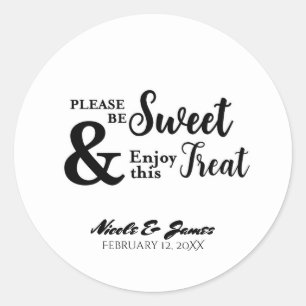 Sticker Rond Soyez doux, profitez de cette friandise, cadeau de