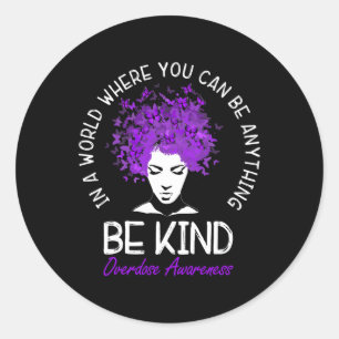 Sticker Rond Soyez gentil Femmes Violet Surdose Sensibilisation