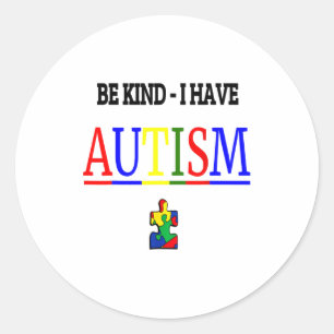 Sticker Rond Soyez Gentil J'ai un T-shirt Autism.png