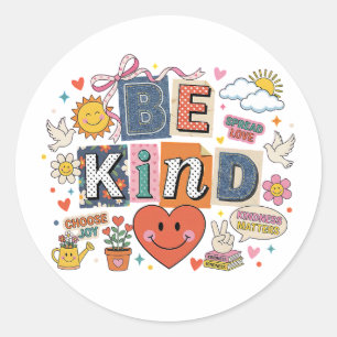 Sticker Rond Soyez Gentil - La Gentillesse Compte