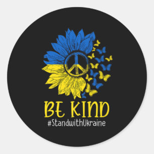 Sticker Rond Soyez gentil Sunflower Peace Love Ukraine Stand Wi