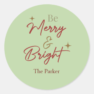 Sticker Rond Soyez joyeux et brillant script