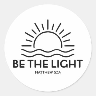 Sticker Rond Soyez la lumière Matthieu 5:14 Bible