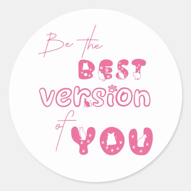 Sticker Rond Soyez la meilleure version de vous-même Mignon Cha (Devant)