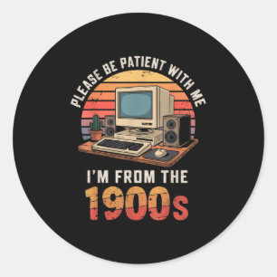Sticker Rond Soyez Patient Im Des Années 1900 Retro Vintage