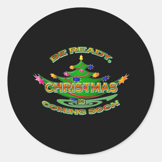 Sticker Rond Soyez Prêt Noël Prochainement (Devant)