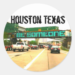 Sticker Rond Soyez Quelqu'Un Houston Texas