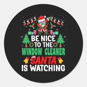 Sticker Rond Soyez Sympa Avec Le Nettoyeur De Fenêtre Père Noël