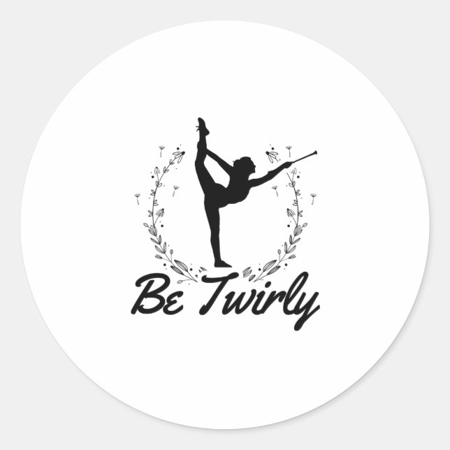 Sticker Rond Soyez téméraire | Baton Twirling Dance Idée cadeau (Devant)