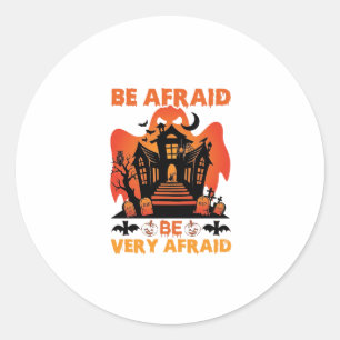 Sticker Rond Soyez très effrayés Halloween Maison hantée Citrou