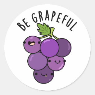 Sticker Rond Soyez un jeu de pépins de raisin positif