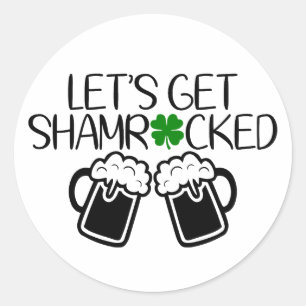 Sticker Rond Soyons choqués 🍀 🍻