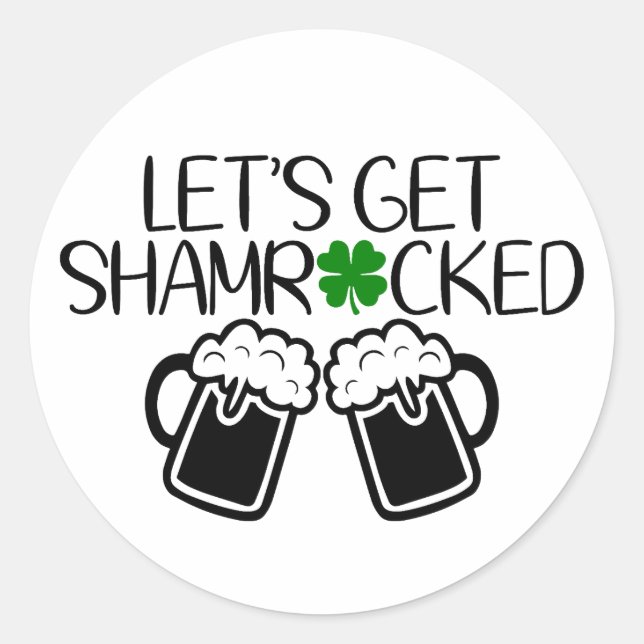 Sticker Rond Soyons choqués 🍀 🍻 (Devant)