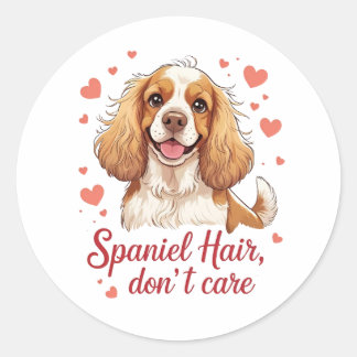 Sticker Rond Spaniel Hair Don’t Care – Conception de Cocker spa