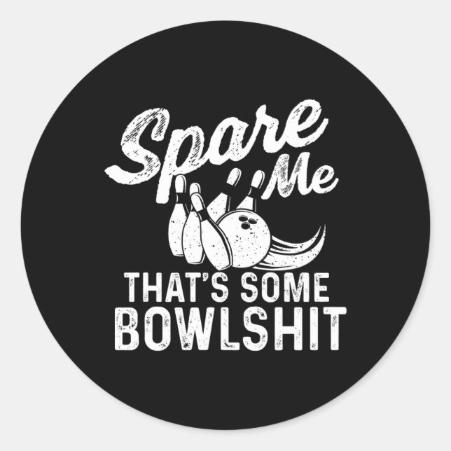 Sticker Rond Spare Me That's some Bowl - Bowler Bowling (Devant)