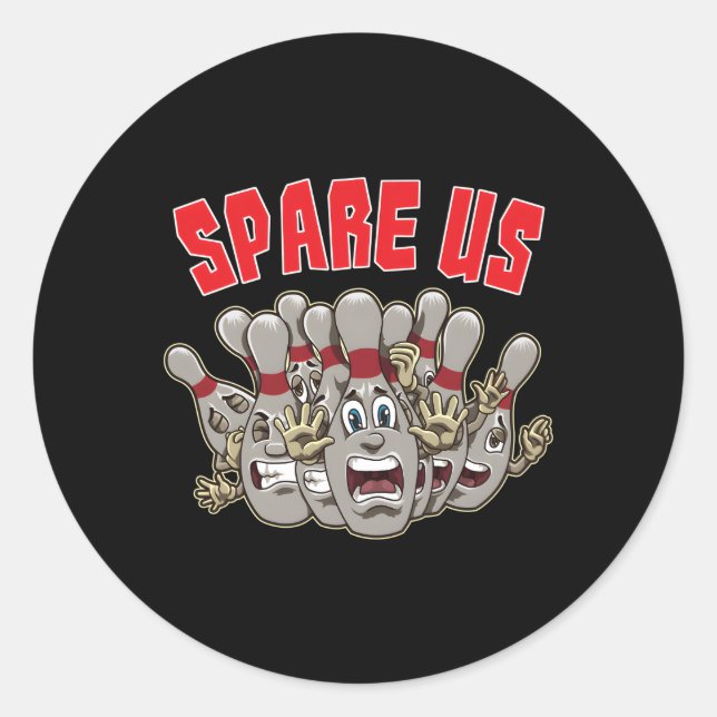 Sticker Rond Sparez-Nous Slogan Pour Votre Équipe De Bowling (Devant)