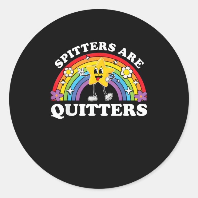 Sticker Rond Spitters Sont Des Quitters Inappropriés Edgy Adult (Devant)