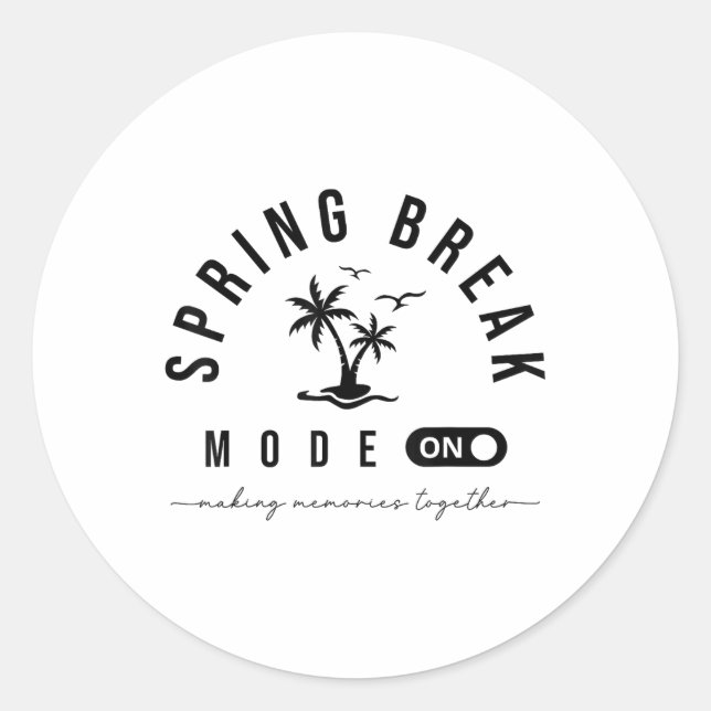 Sticker Rond Spring Vacation Break 2025 Mode On Party Ready Bea (Devant)