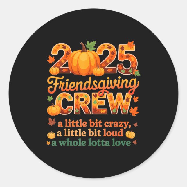 Sticker Rond Squad Turkey Friends Thanksgiving 2025 Friendsgivi (Devant)