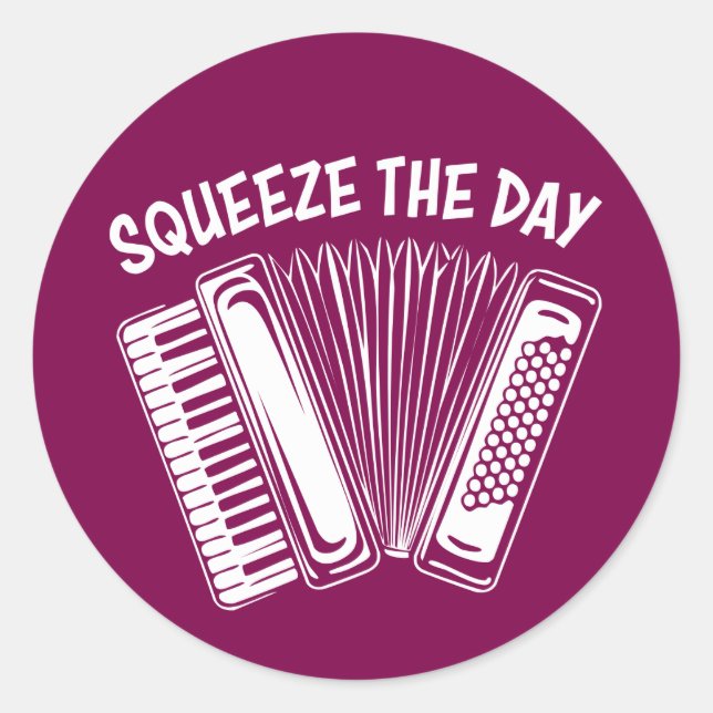 Sticker Rond 🪗 Squeeze Day (Devant)