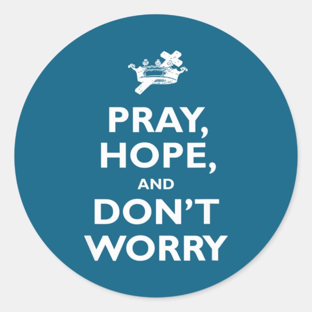 Sticker Rond St Padre O Pray Hope And Dont Worry Catholic S  (Devant)