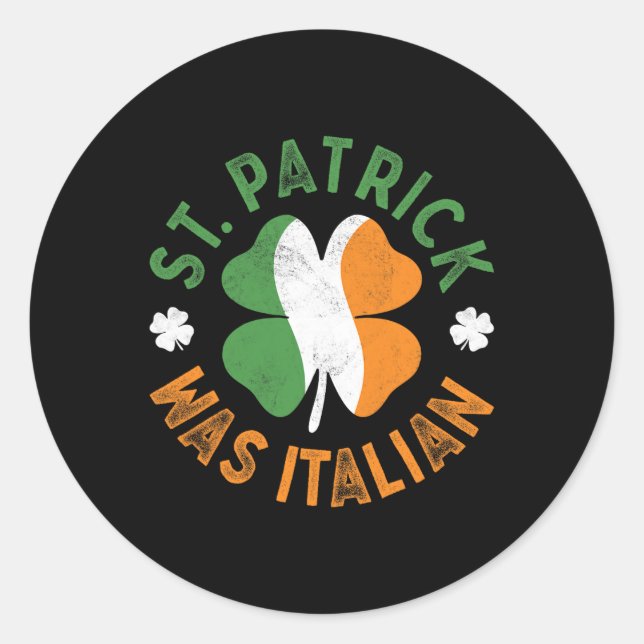 Sticker Rond St Patrick Était Italien St Patrick's Day (Devant)