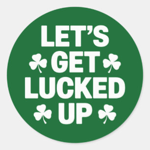 Sticker Rond St Patrick's Day Faisons chanceler Irlandais Clove