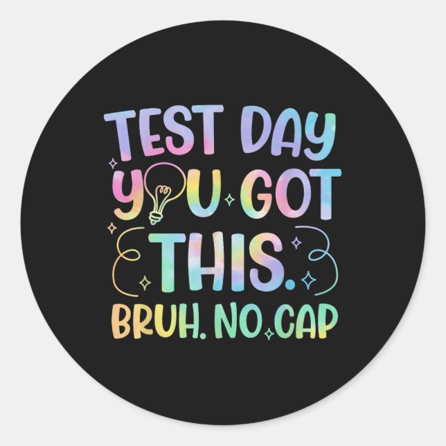 Sticker Rond Staar State Test Day Motivation Vous Avez Ce Br (Devant)