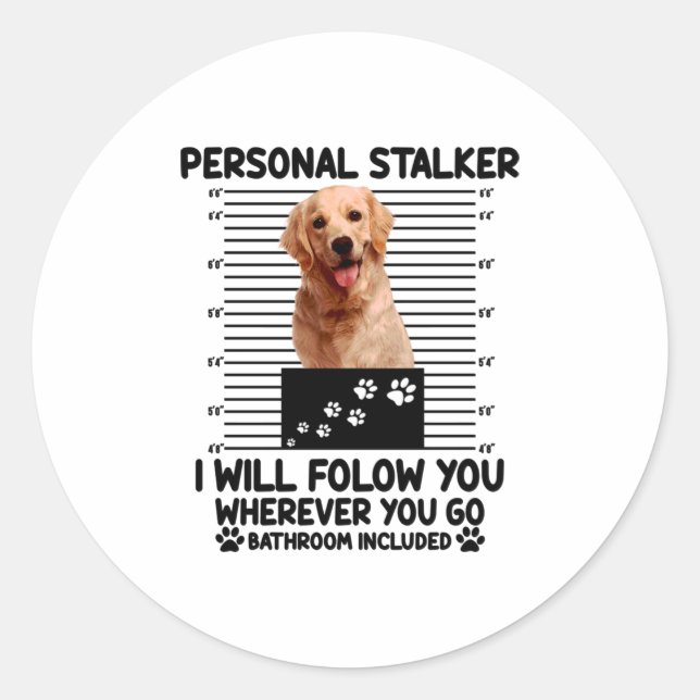 Sticker Rond Stalker personnel je vous suivrai partout (Devant)