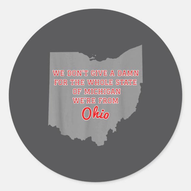 Sticker Rond State Of Ohio We Don't Give A For Michigan  (Devant)