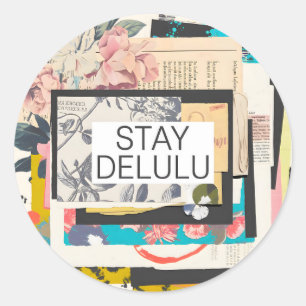 Sticker Rond Stay Delulu