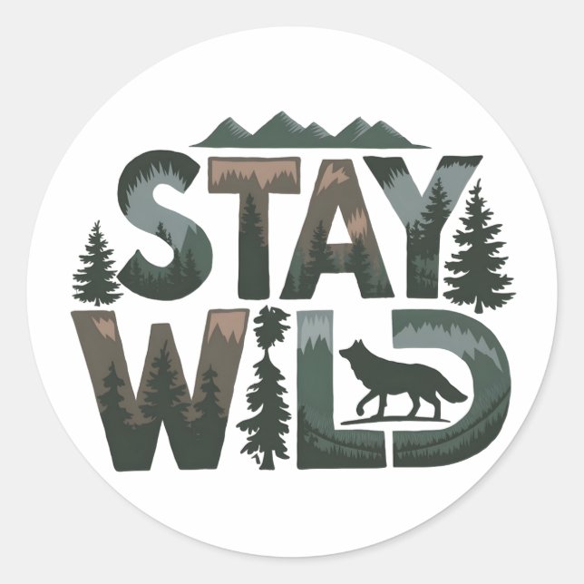 Sticker Rond Stay Wild - Conception inspirée de la nature (Devant)