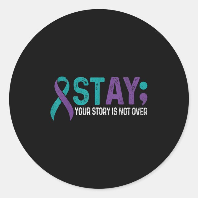 Sticker Rond Stay Your Story Is Not Over Suicide Prevention Awa (Devant)