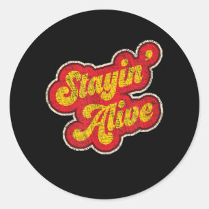 Sticker Rond Stayin' Alive Vintage des années 1970 en détresse