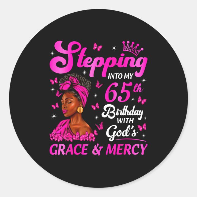 Sticker Rond Stepng Into My 65th Birthday Christian Bday Women  (Devant)