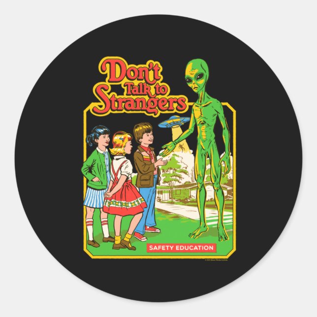 Sticker Rond Steven Rhodes Don't Talk To Strangers Alien Retro  (Devant)