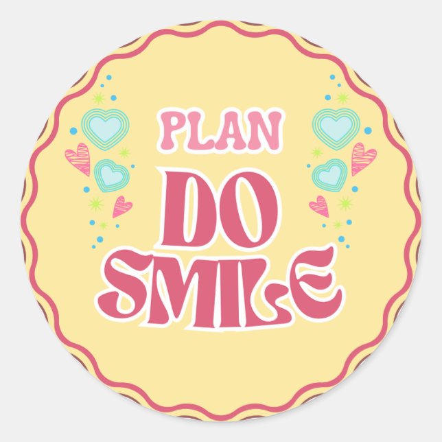 Sticker Rond Stick "Plan Do Smile" Rétro (Devant)