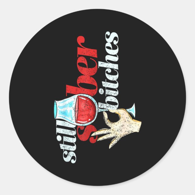 Sticker Rond Still Sober Es _ Funny Sobriety Celebration Gift  (Devant)