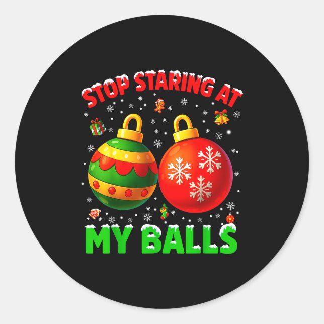 Sticker Rond Stop Staring At My Pjs Pajamas Christmas Xmas Men  (Devant)